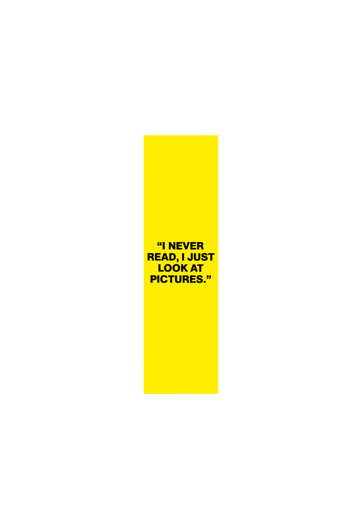 ANDY WARHOL YOU'RE IN I NEVER READ
