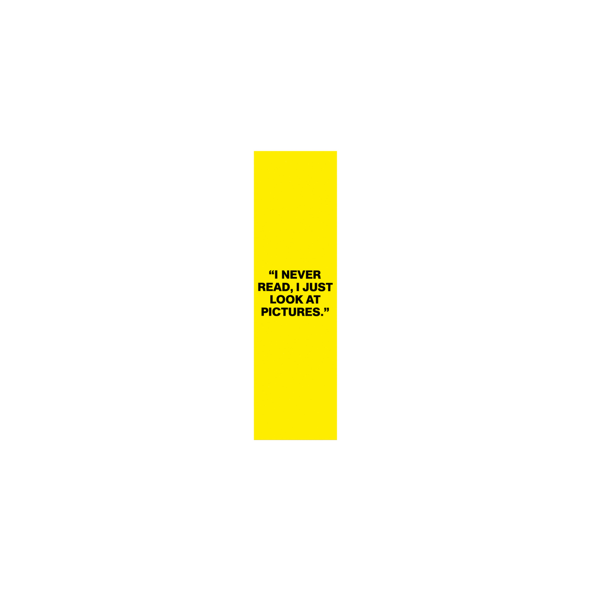 ANDY WARHOL YOU'RE IN I NEVER READ